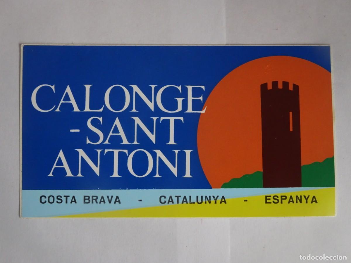 Pegatinas de colecci&oacute;n: ADHESIVO PEGATINA , CALONGE SANT ANTONI, COSTA BRAVA , VER FOTOS