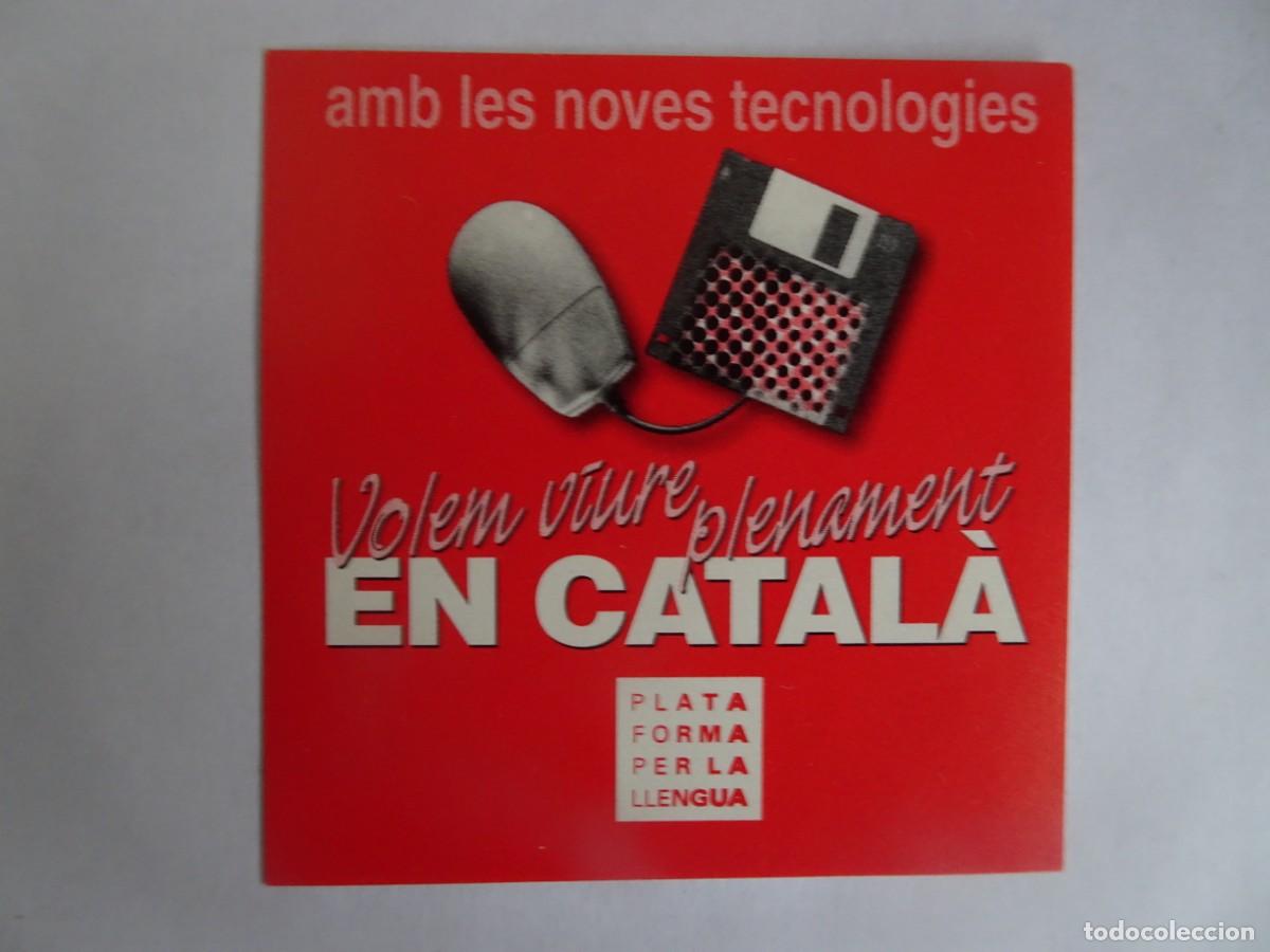 Pegatinas de colecci&oacute;n: PEGATINA ADHESIVO, PLATAFORMA PER LA LLENGUA, EN CATAL&Aacute; , VER FOTOS