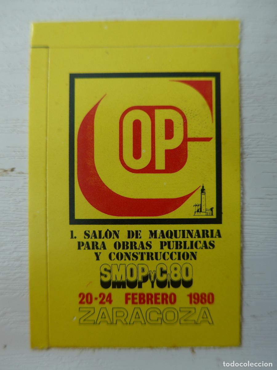 Collection stickers: PEGATINA DEL 1&ordm; SALON INTERNACIONAL DE MAQUINARIA SMOP Y C.86 FEBRERO DE 1980 ZARAGOZA