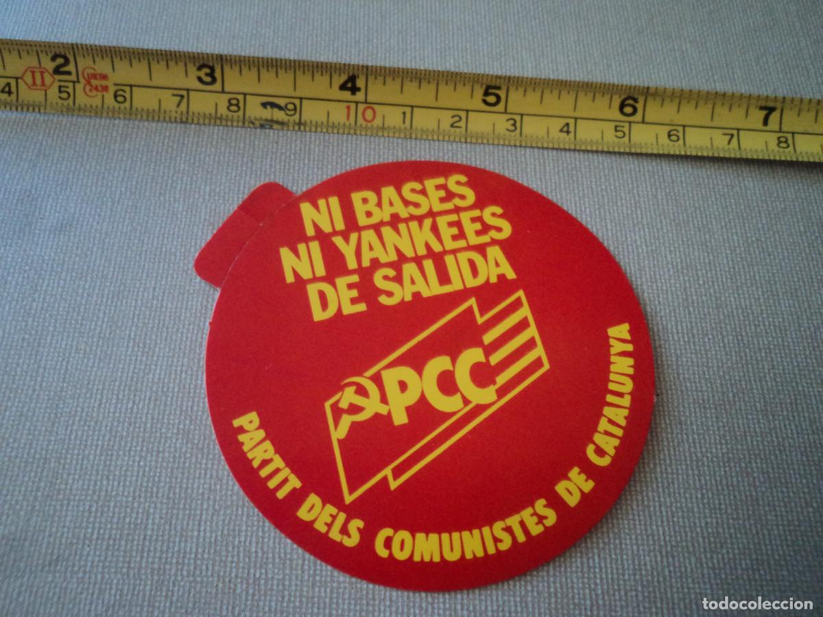Pegatinas de colecci&oacute;n: PEGATINA POLITICA ni bases ni yankees de salida, PCC