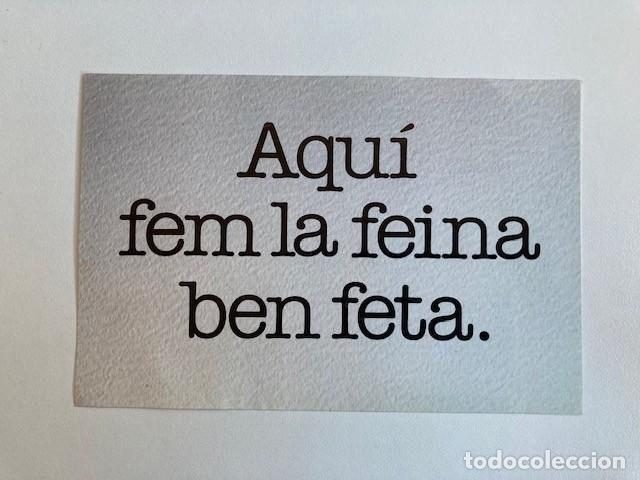 Collection stickers: PEGATINA AQU&Iacute; FEM LA FEINA BEN FETA