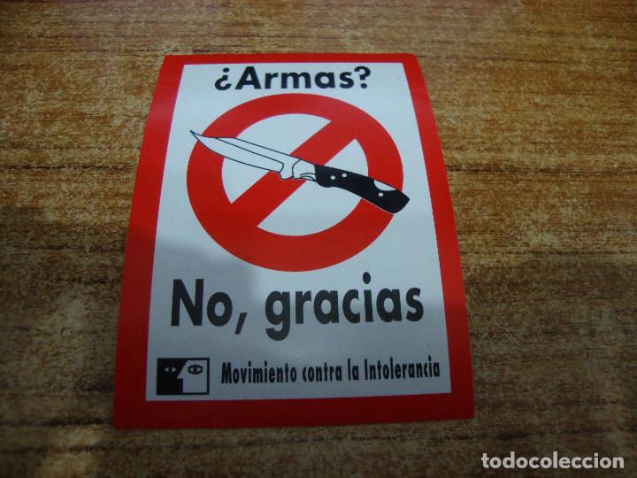 Collection stickers: PEGATINA POLITICA ARMAS NO GRACIAS MOVIMIENTO CONTRA LA INTOLERANCIA