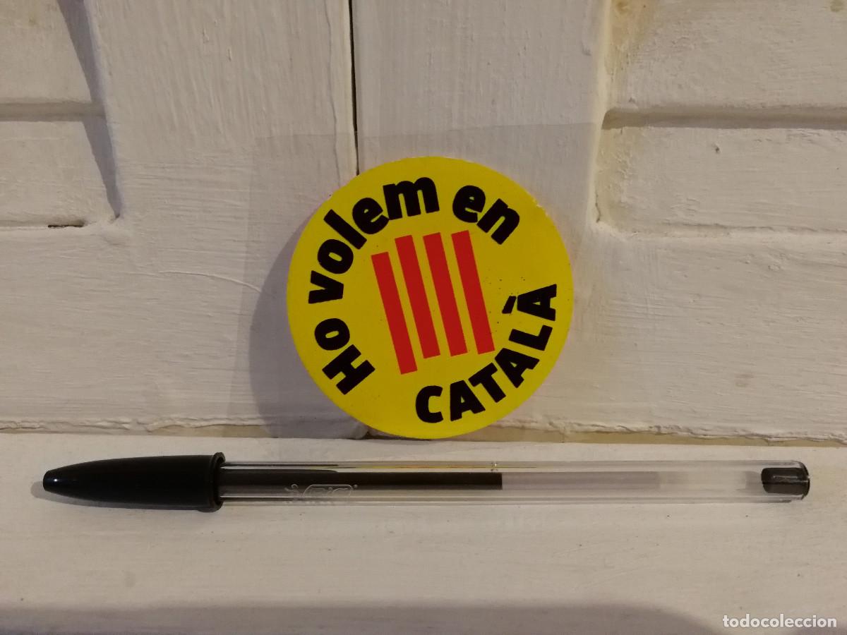 Pegatinas de colecci&oacute;n: PEGATINA ORIGINAL - HO VOLEM IN CATALA - CATALU&Ntilde;A - INDEPENDENTISMO - PROPAGANDA POLITICA