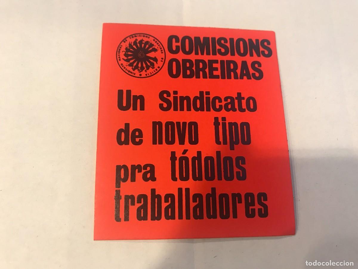 Adesivi di collezione: PEGATINA. GALICIA. COMISI&Oacute;NS OBREIRAS. UN SINDICATO DE NOVO TIPO PRA T&Oacute;DOLOS TRABALLADORES. 8 X 7CM