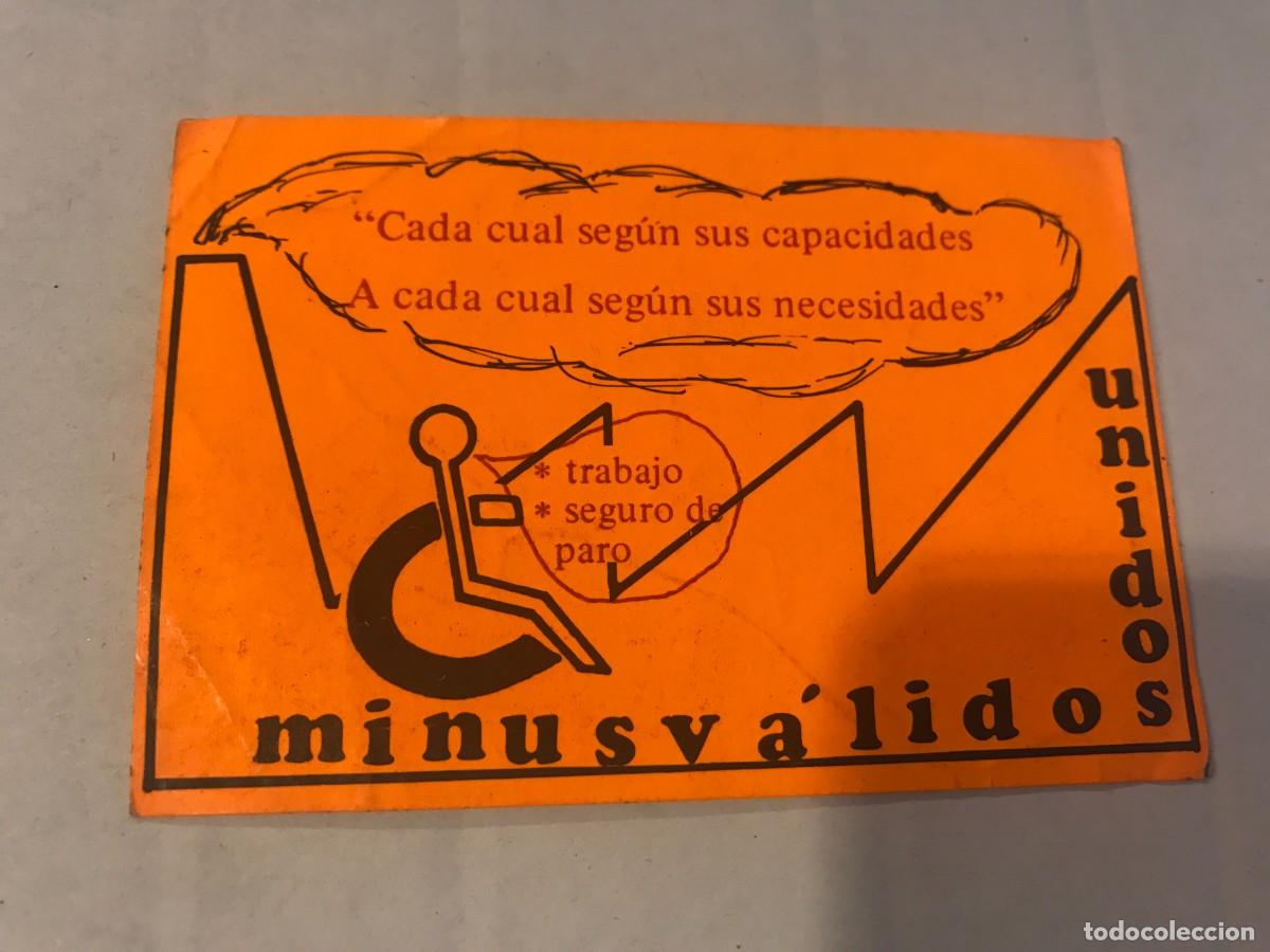 Sammlung von Aufklebern: PEGATINA. MINUSV&Aacute;LIDOS UNIDOS... CADA CUAL SEG&Uacute;N SUS CAPACIDADES... TRABAJO-SEGUERO DE PARO. 10 X 6,