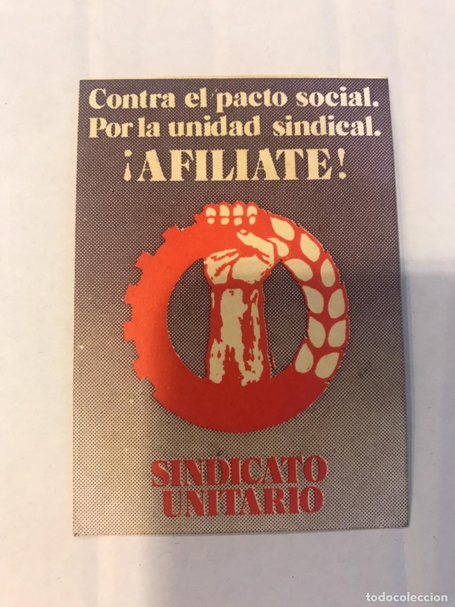 Pegatinas de colecci&oacute;n: PEGATINA. CONTRA EL PACTO SOCIAL. POR LA UNIDAD SINDICAL. AFILIATE. SINDICATO UNITARIO. 9 X 6CM