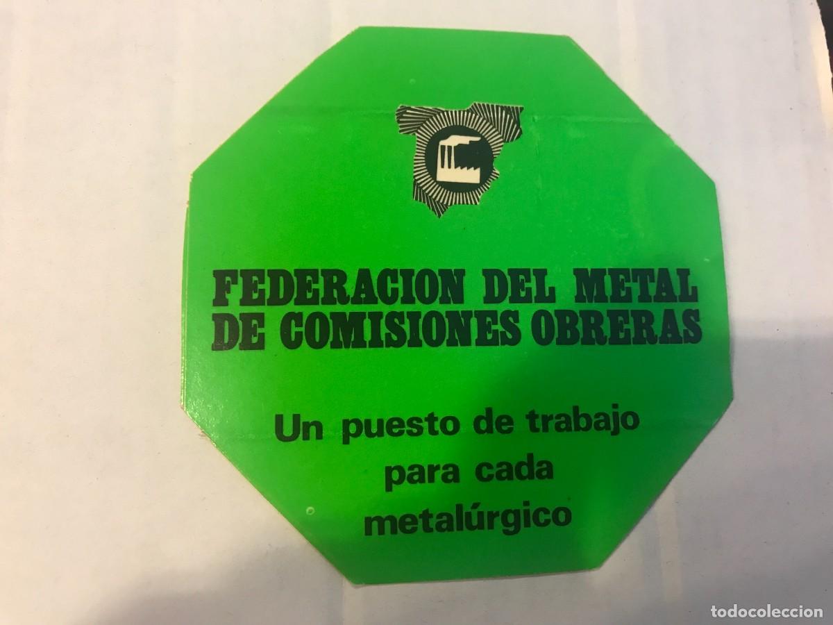 Sammlung von Aufklebern: PEGATINA. FEDERACI&Oacute;N DEL METAL DE COMISIONES OBRERAS. UN PUESTO DE TRABAJO... 9 X 9CM