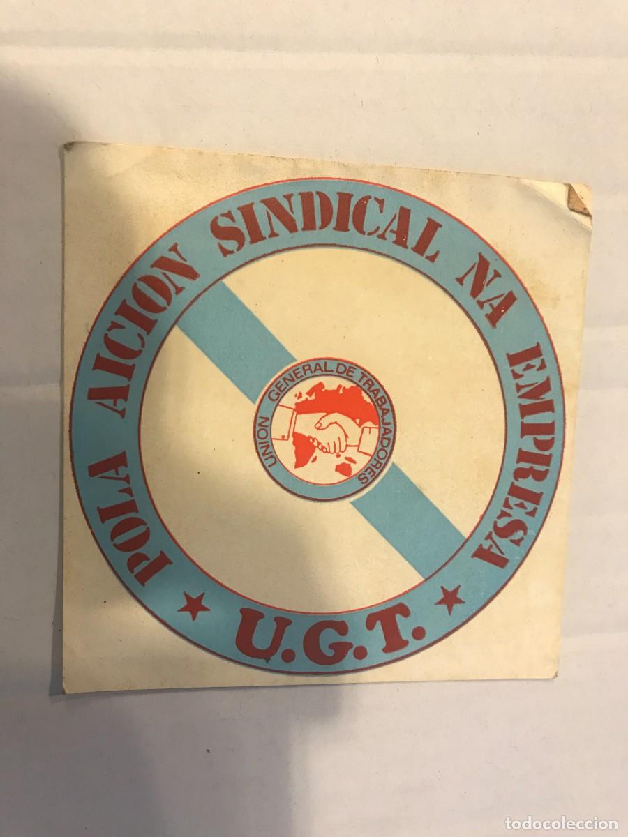 Autocollants de collection: PEGATINA. U.G.T. POLA AICI&Oacute;N SINDICAL NA EMPRESA. 10 X 10CM