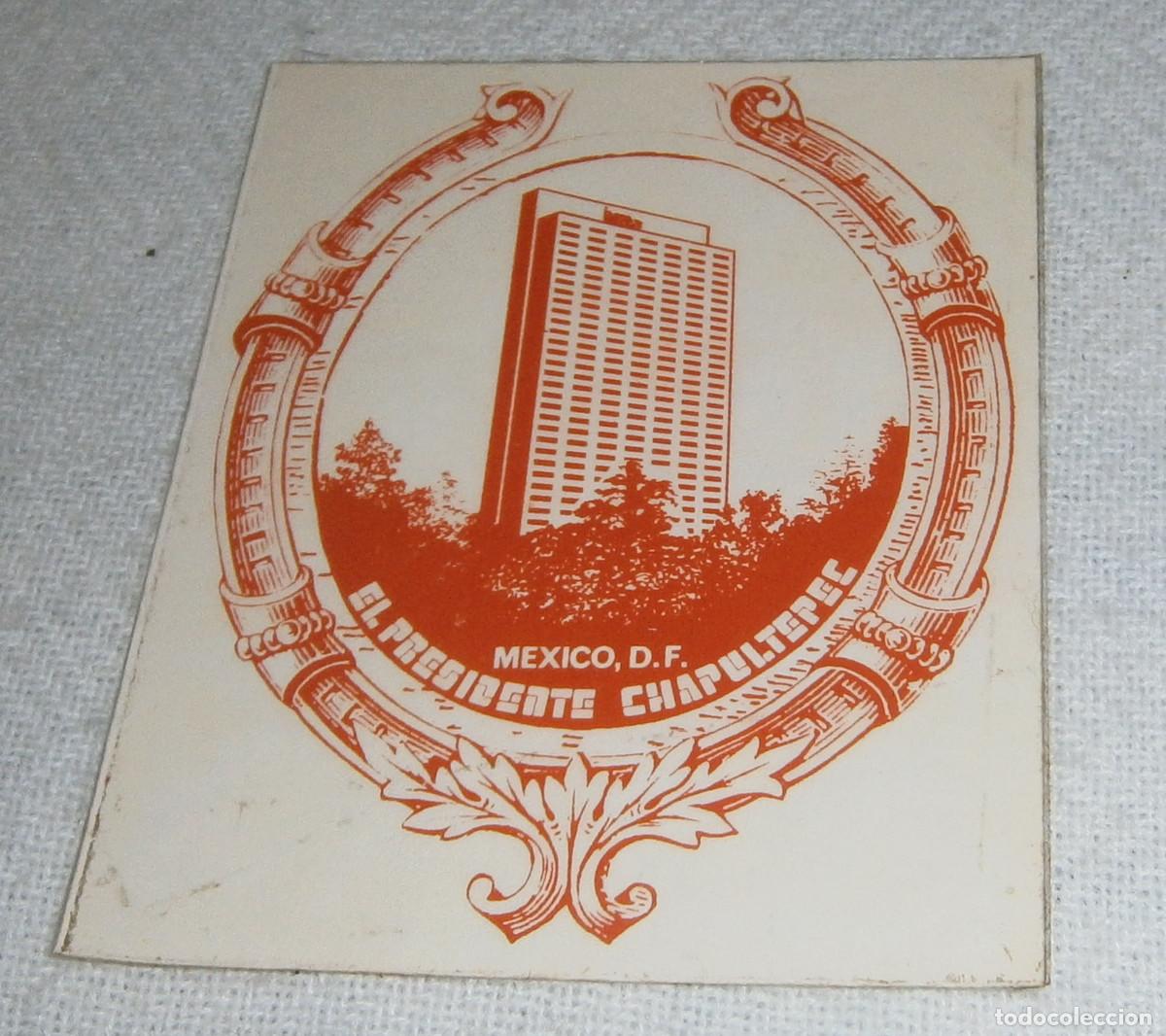 Autocolantes de cole&ccedil;&atilde;o: pegatina hotel el presidente chapultepec Mexico D.F