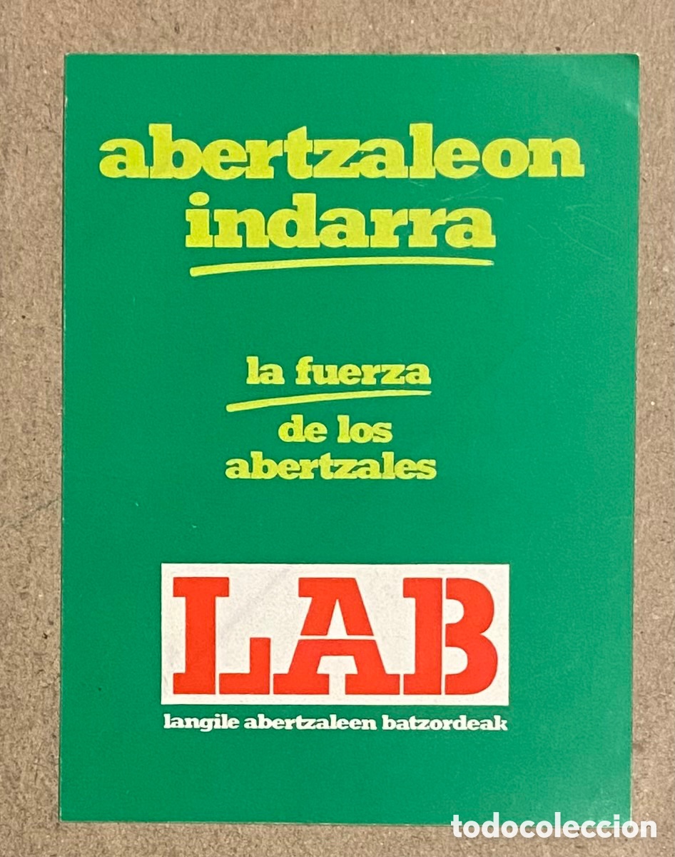 Pegatinas de colecci&oacute;n: LAB. ABERTZALEON INDARRA - LA FUERZA DE LOS ABERTZALES. PEGATINA POL&Iacute;TICA VASCA.