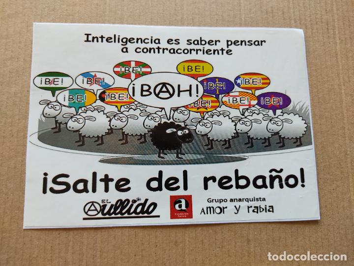 Pegatinas de colecci&oacute;n: PEGATINA POLITICA SALTE DEL REBA&Ntilde;O GRUPO ANARQUISTA AMOR Y RABIA INTELIGENCIA ES CONTRACORRIENTE