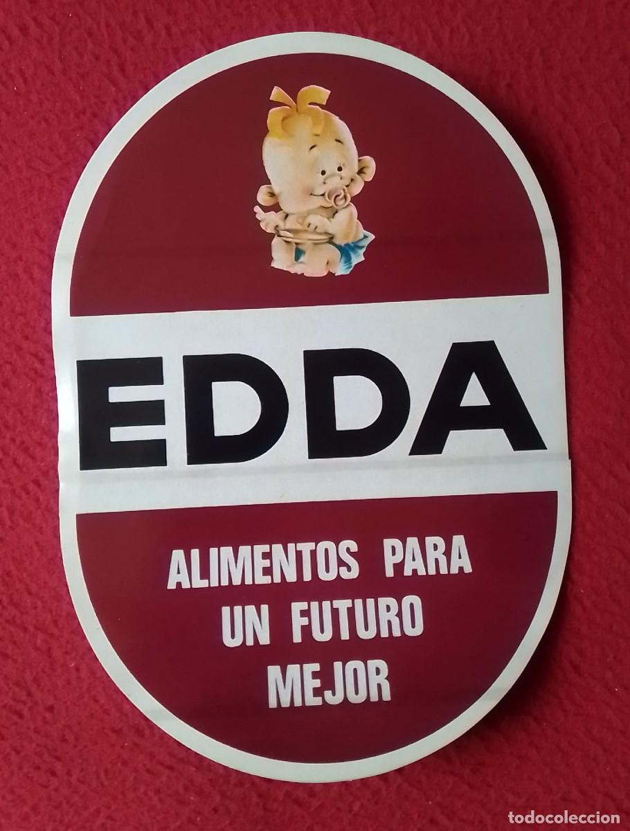 Autocollants de collection: ANTIGUA PEGATINA STICKER ADHESIVO AUTOCOLLANT EDDA ALIMENTOS PARA UN FUTURO MEJOR ALIMENTACI&Oacute;N..VER.