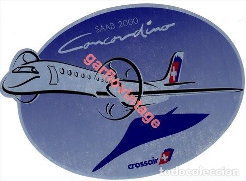 Pegatinas de colecci&oacute;n: PEGATINA ADHESIVO - CROSSAIR - SAAB 2000 CONCORDINO - AVIACION SUIZA