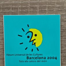 Pegatinas de colección: PEGATINA FÓRUM UNIVERSAL DE LES CULTURES. BARCELONA 2004