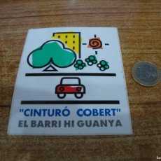 Pegatinas de colección: PEGATINA SIN USAR CINTURO COBERT EL BARRI HI GUANYA
