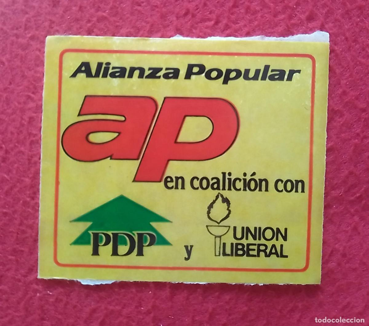 Adesivi di collezione: PEGATINA POL&Iacute;TICA SINDICAL REIVINDICATIVA ALIANZA POPULAR AP EN COALICI&Oacute;N CON PDP Y UNI&Oacute;N LIBERAL...