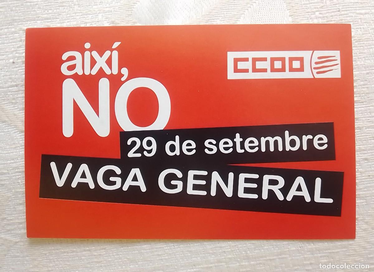 Pegatinas de colecci&oacute;n: PEGATINA POL&Iacute;TICA SINDICAL REIVINDICATIVA AIX&Iacute;, NO CCOO COMISIONES OBRERAS VAGA GENERAL HUELGA...