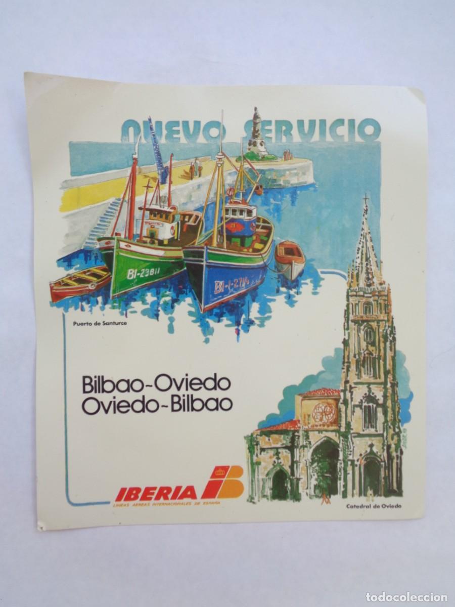 Pegatinas de colecci&oacute;n: PEGATINA PUBLICITARIA DE IBERIA , NUEVO SERVICIO BILBAO - OVIEDO / OVIEDO - BILBAO . 16,5 X 18,5 CM