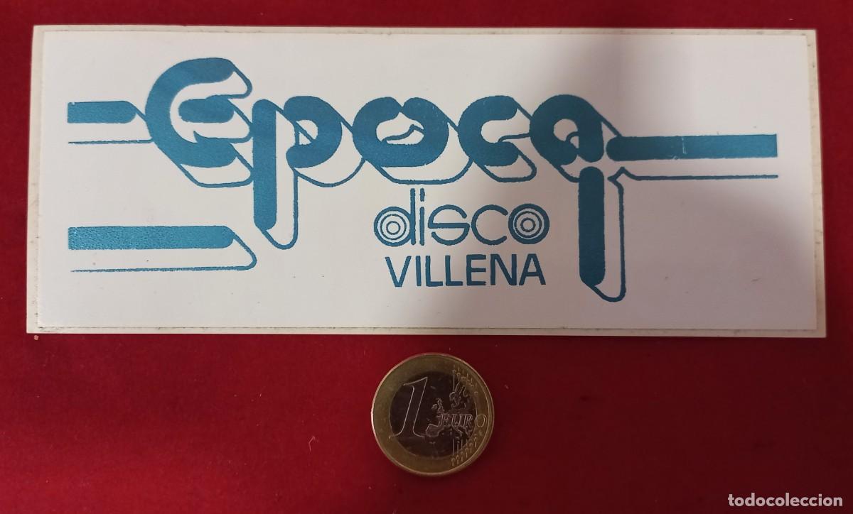 Pegatinas de colecci&oacute;n: PEGATINA DISCOTECA EPOCA - VILLENA