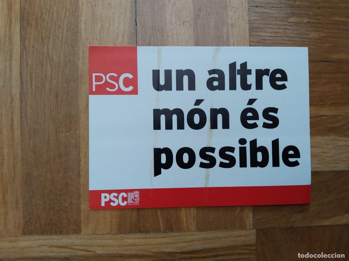 Pegatinas de colecci&oacute;n: PEGATINA POLITICA PSC UN ALTRE MON ES POSSIBLE. SIN PEGAR VER FOTOS