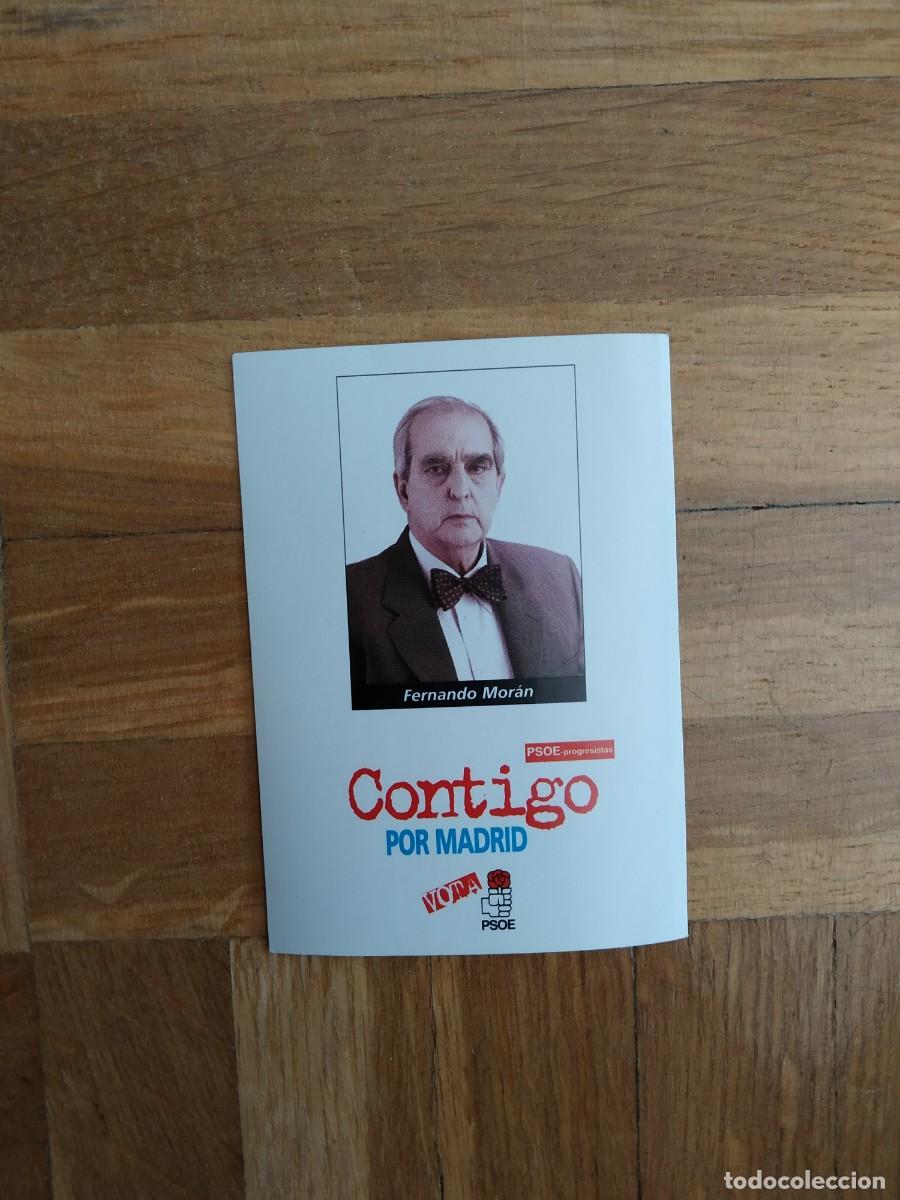Pegatinas de colecci&oacute;n: PEGATINA POLITICA VOTA PSOE FERNANDO MORAN. CONTIGO POR MADRID. SIN PEGAR. VER FOTOS