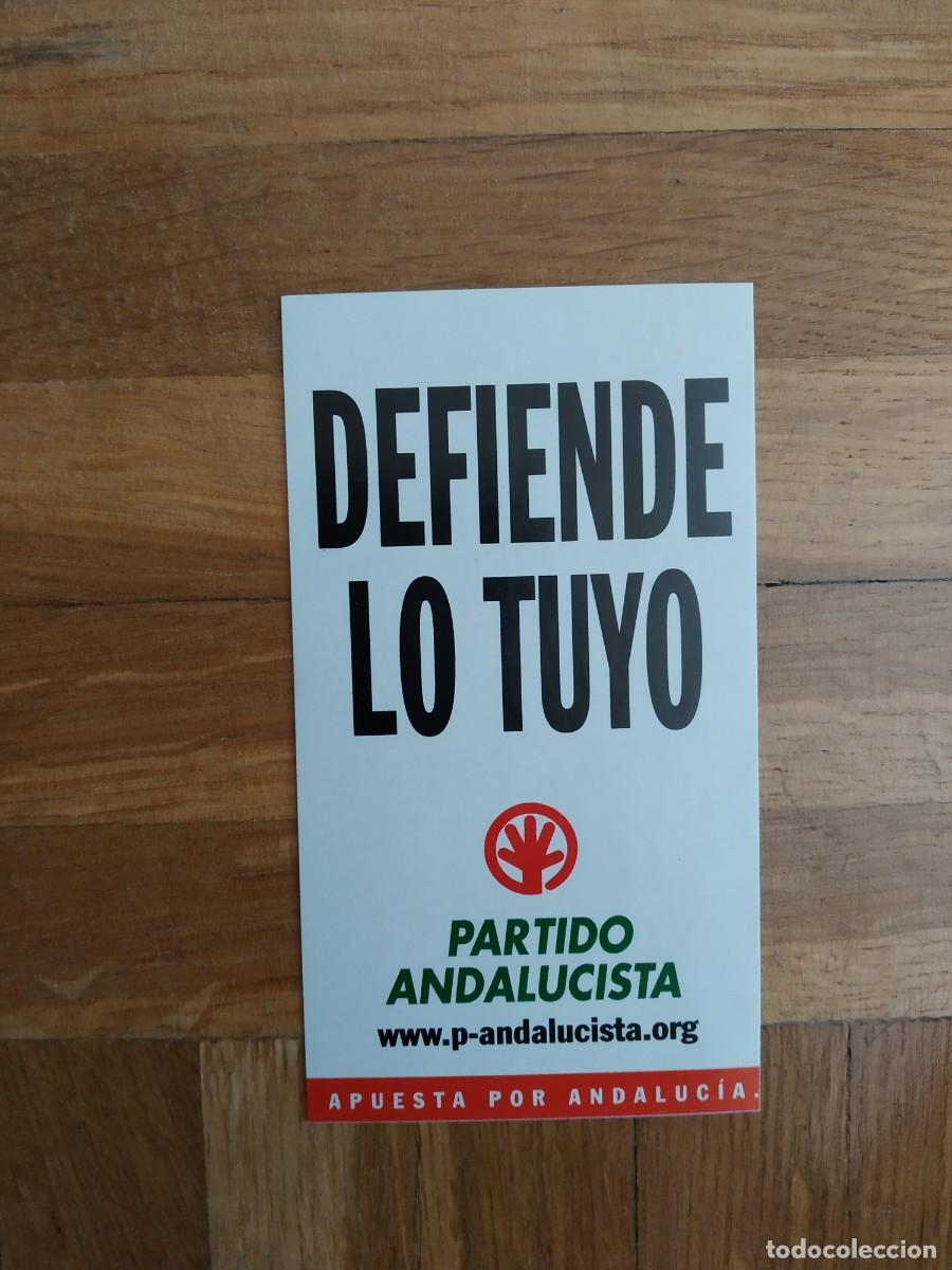 Pegatinas de colecci&oacute;n: PEGATINA POLITICA PARTIDO ANDALUCISTA DEFIENDE LO TUYO. SIN PEGAR VER FOTOS