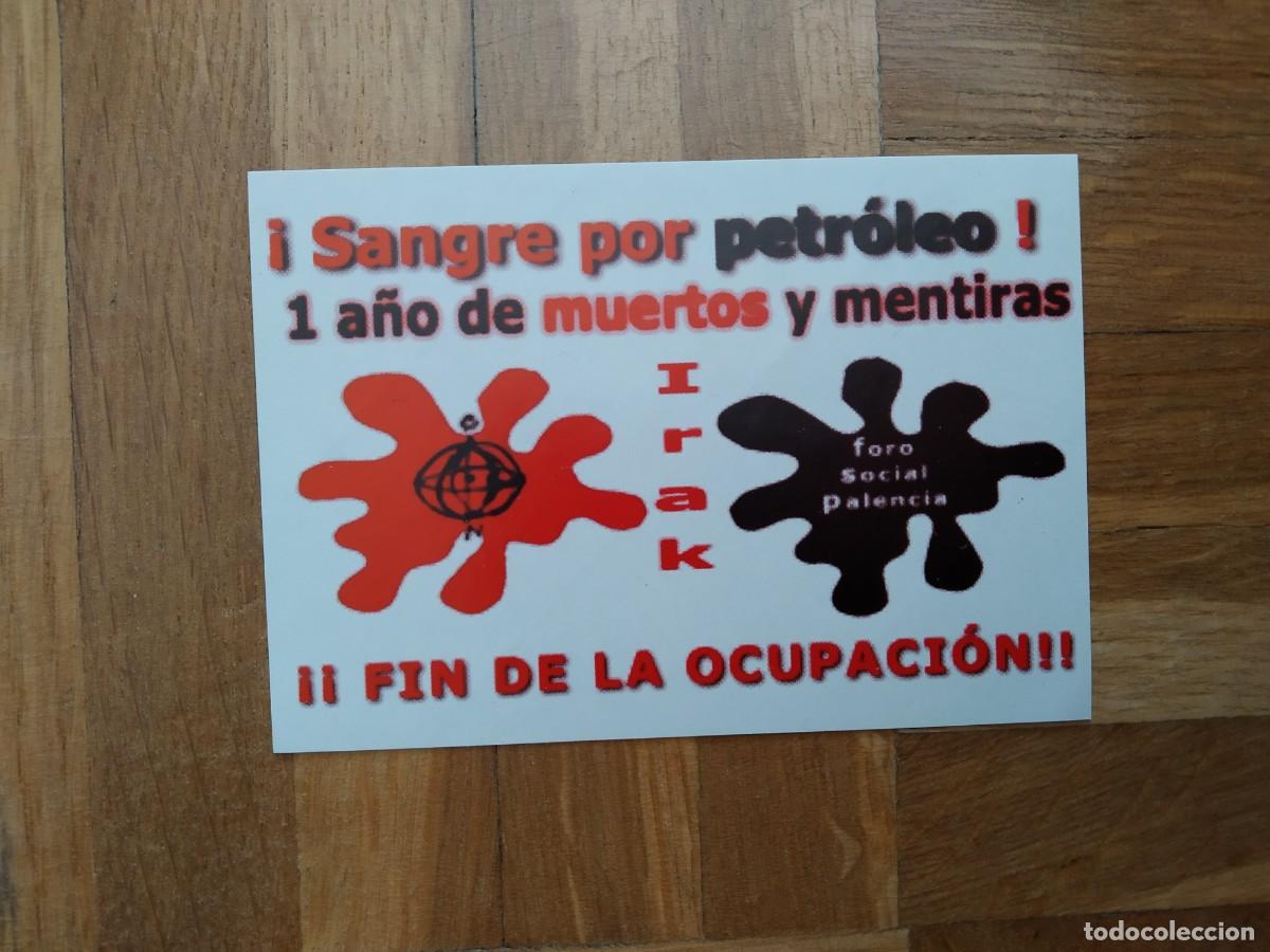 Pegatinas de colecci&oacute;n: PEGATINA POLITICA GUERRA IRAK &iexcl;SANGRE POR PETROLEO! FIN DE LA OCUPACI&Oacute;N. VER FOTOS SIN PEGAR