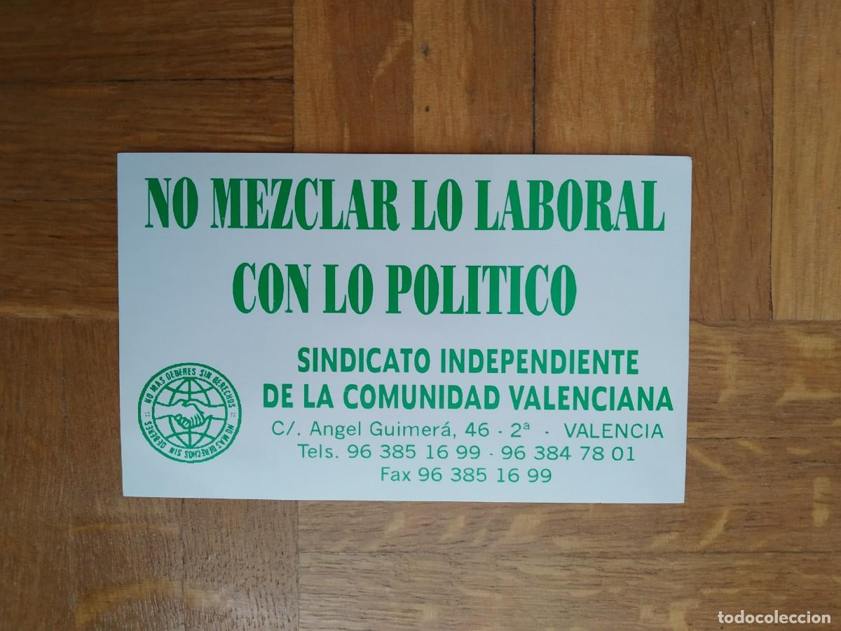 Pegatinas de colecci&oacute;n: PEGATINA POLITICA SINDICAL. SINDICATO INDEPENDIENTE DE LA COMUNIDAD VALENCIANA SIN PEGAR VER FOTOS