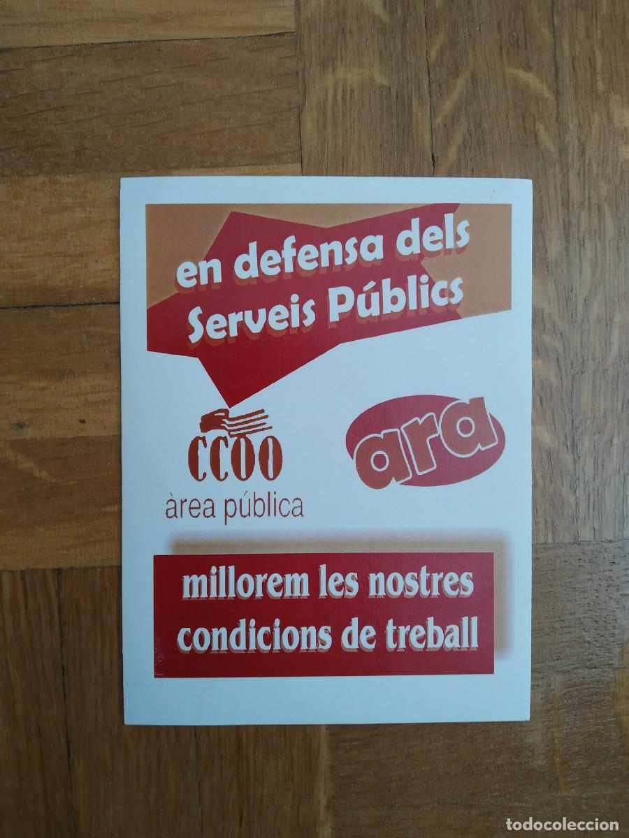 Pegatinas de colecci&oacute;n: PEGATINA POLITICA SINDICAL VOTA CCOO EN DEFENSA DELS SERVEIS PUBLICS SIN PEGAR VER FOTOS