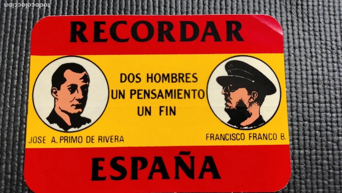 Pegatinas de colecci&oacute;n: Pegatina pol&iacute;tica transici&oacute;n Fuerza Nueva Falange Jos&eacute; Antonio Primo de Rivera Franco