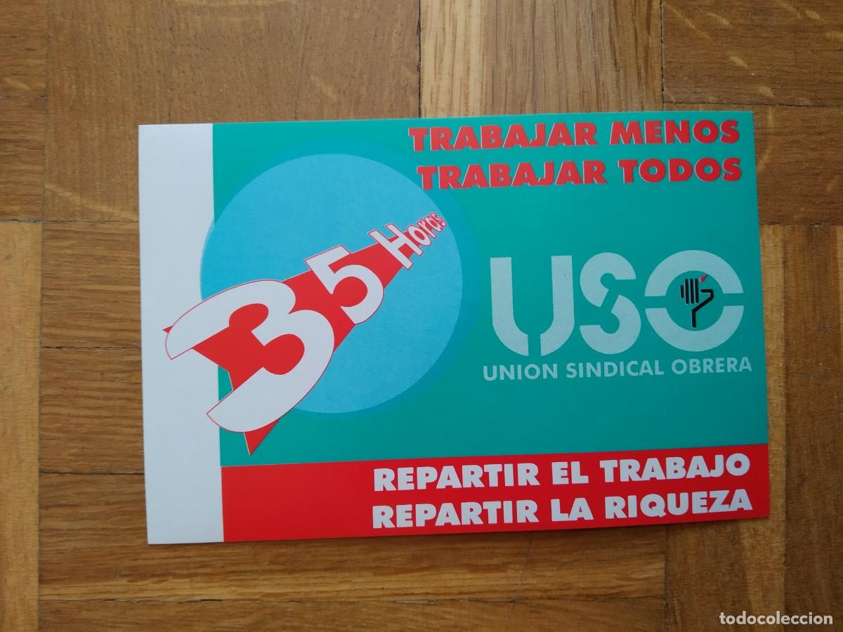 Pegatinas de colecci&oacute;n: PEGATINA POLITICA SINDICAL REIVINDICATIVA USO 35 HORAS TRABAJAR MENOS REPARTIR EL TRABAJO LA RIQUEZA