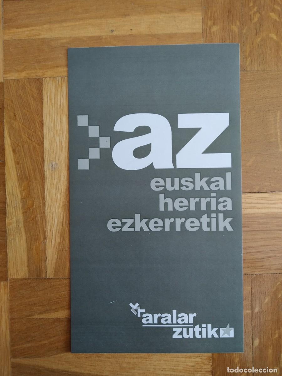 Pegatinas de colecci&oacute;n: PEGATINA POLITICA VASCA AZ EUSKAL HERRIA EZKERRETIK. ELECCIONES VER FOTOS SIN PEGAR