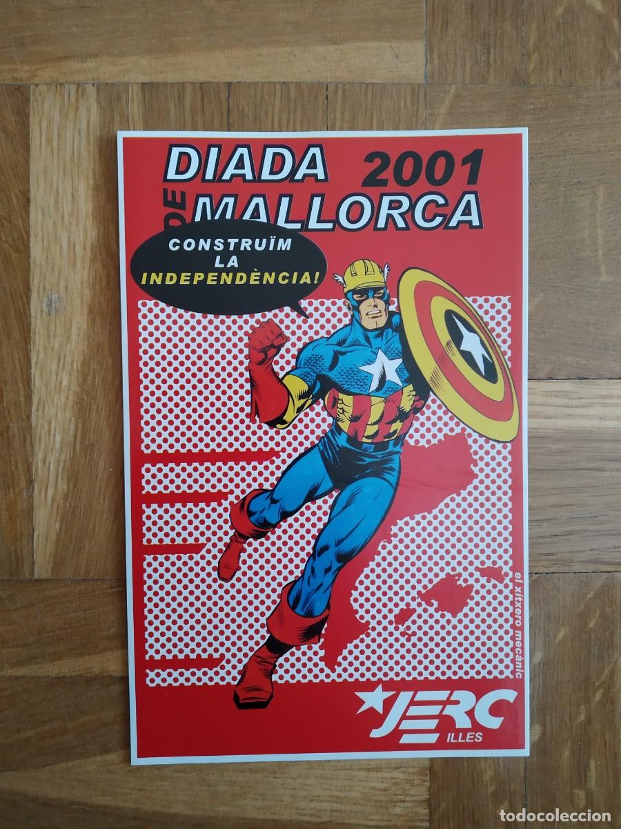 Adesivi di collezione: PEGATINA POLITICA JERC ILLES DIADA DE MALLORCA 2001 INDEPENDENCIA CAPITAN MALLORCA SIN PEGAR VER FOT