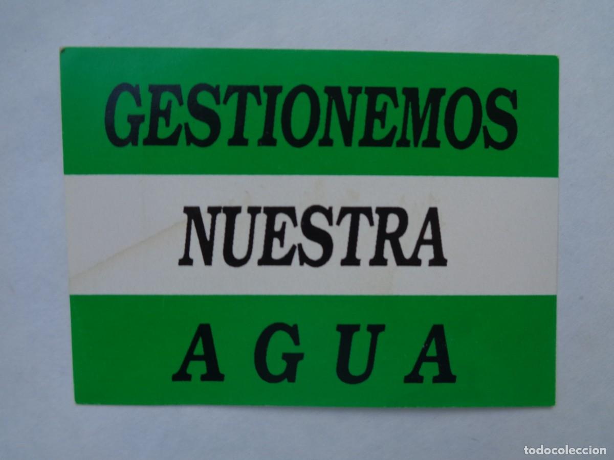 Pegatinas de colecci&oacute;n: PEGATINA POLITICA - NACIONALISMO DE ANDALUCIA : GESTIONEMOS NUESTRA AGUA