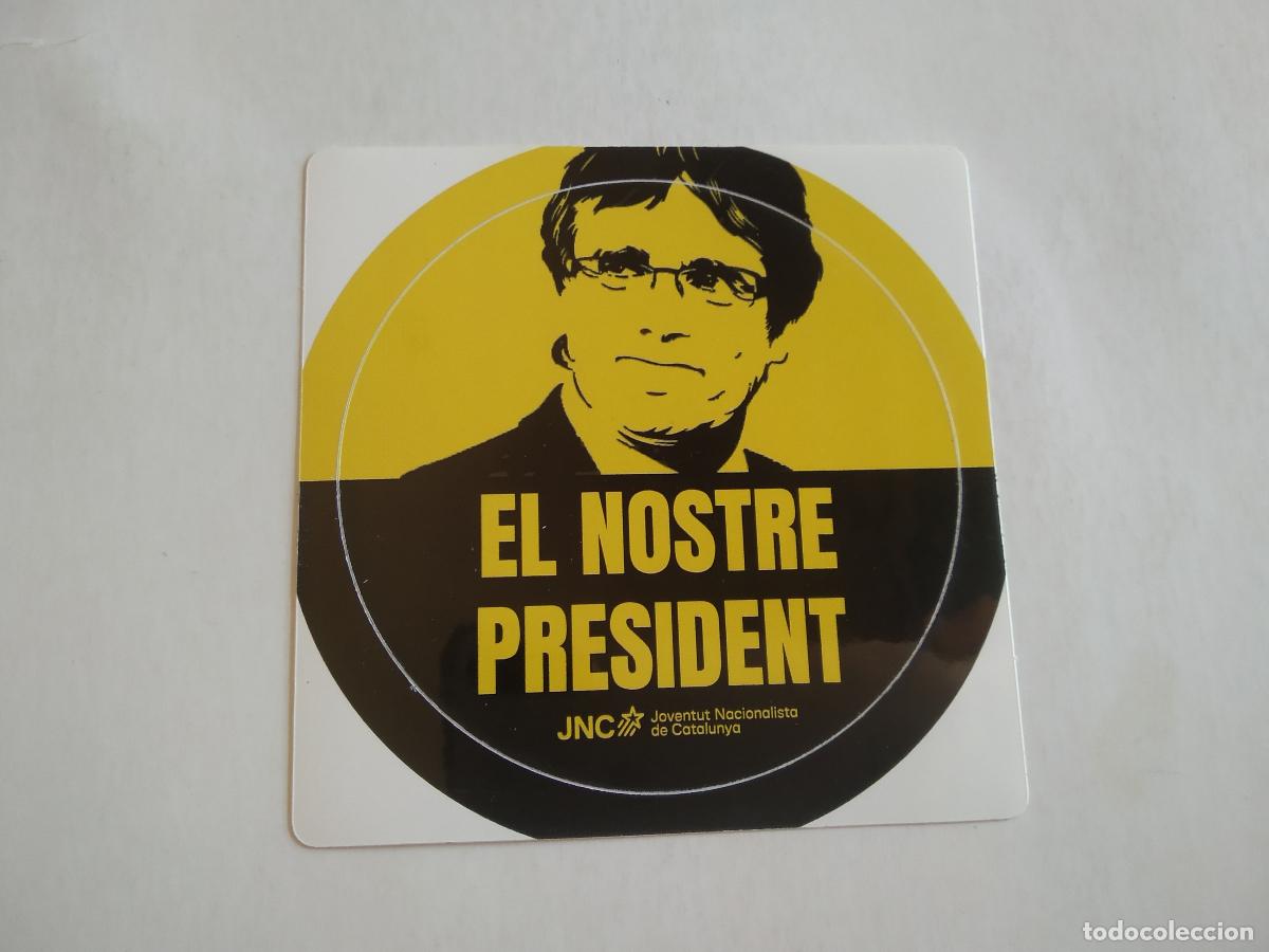 Pegatinas de colecci&oacute;n: PEGATINA POLITICA PUIGDEMONT EL NOSTRE PRESIDENT JOVENTUT NACIONALISTA DE CATALUNYA MIDE 9CM X 9CM