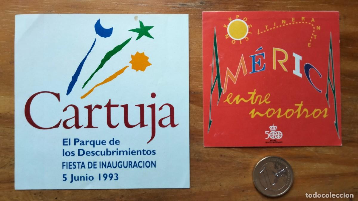 Pegatinas de colecci&oacute;n: DOS PEGATINAS CONMEMORATIVAS SEVILLA 1992-93 - INAUGURACION CARTUJA 93 Y EXPOSICI&Oacute;N AM&Eacute;RICA ENTRE NO