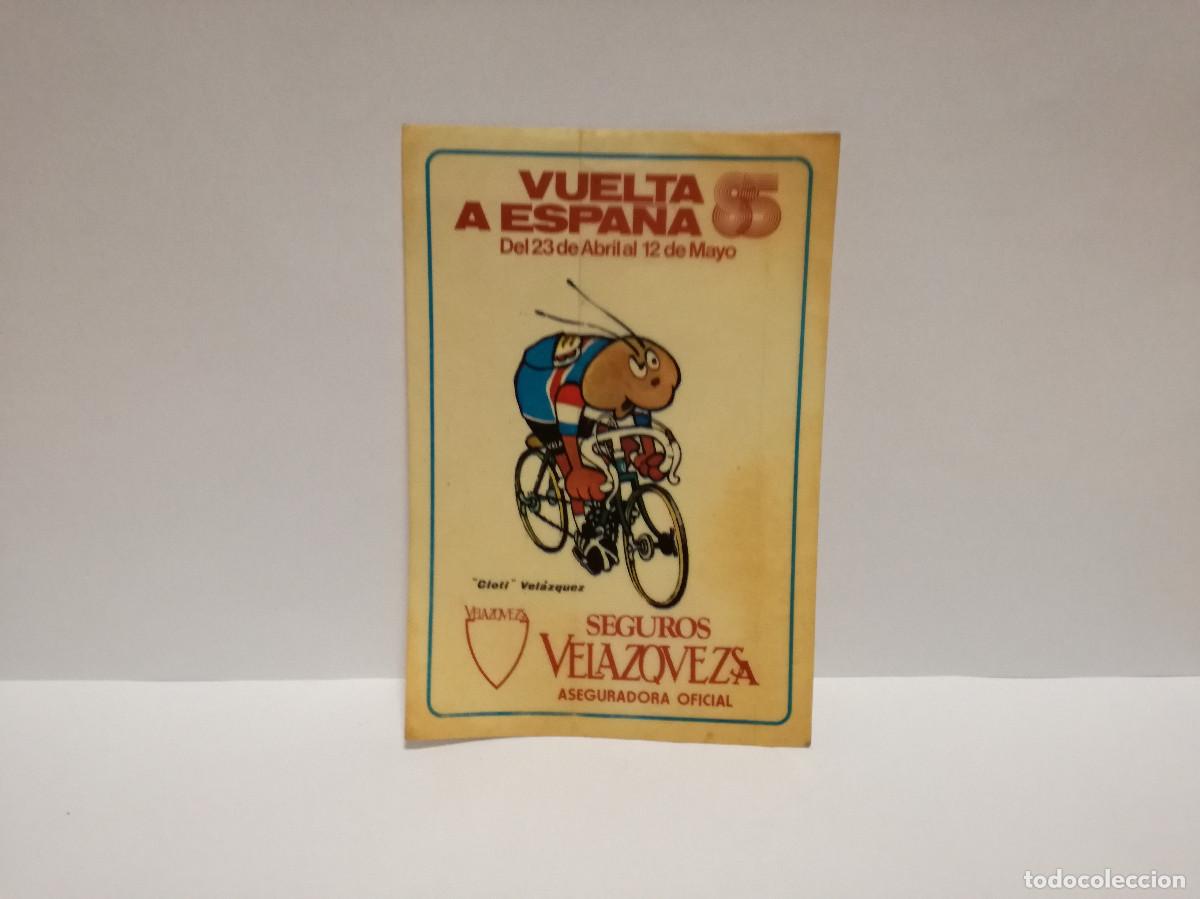 Pegatinas de colecci&oacute;n: PEGATINA ADHESIVO DEPORTES - VUELTA A ESPA&Ntilde;A 1985 SEGUROS VELAZQUEZ - 16cm x 11cm