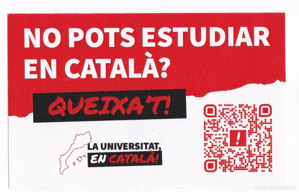 Pegatinas de colecci&oacute;n: PEGATINA POLITICA NO POTS ESTUDIAR EN CATAT&Aacute;? QUYEIXAT