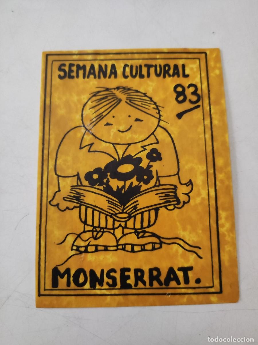 Autocollants de collection: Pegatina: Semana cultural. Colegio Montserrat. 1983.