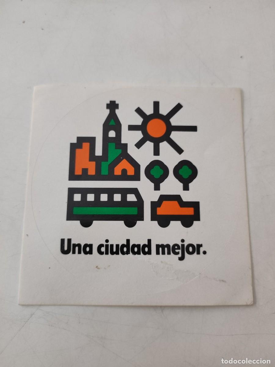 Autocollants de collection: Pegatina pol&iacute;tica: Una ciudad mejor. UCD.