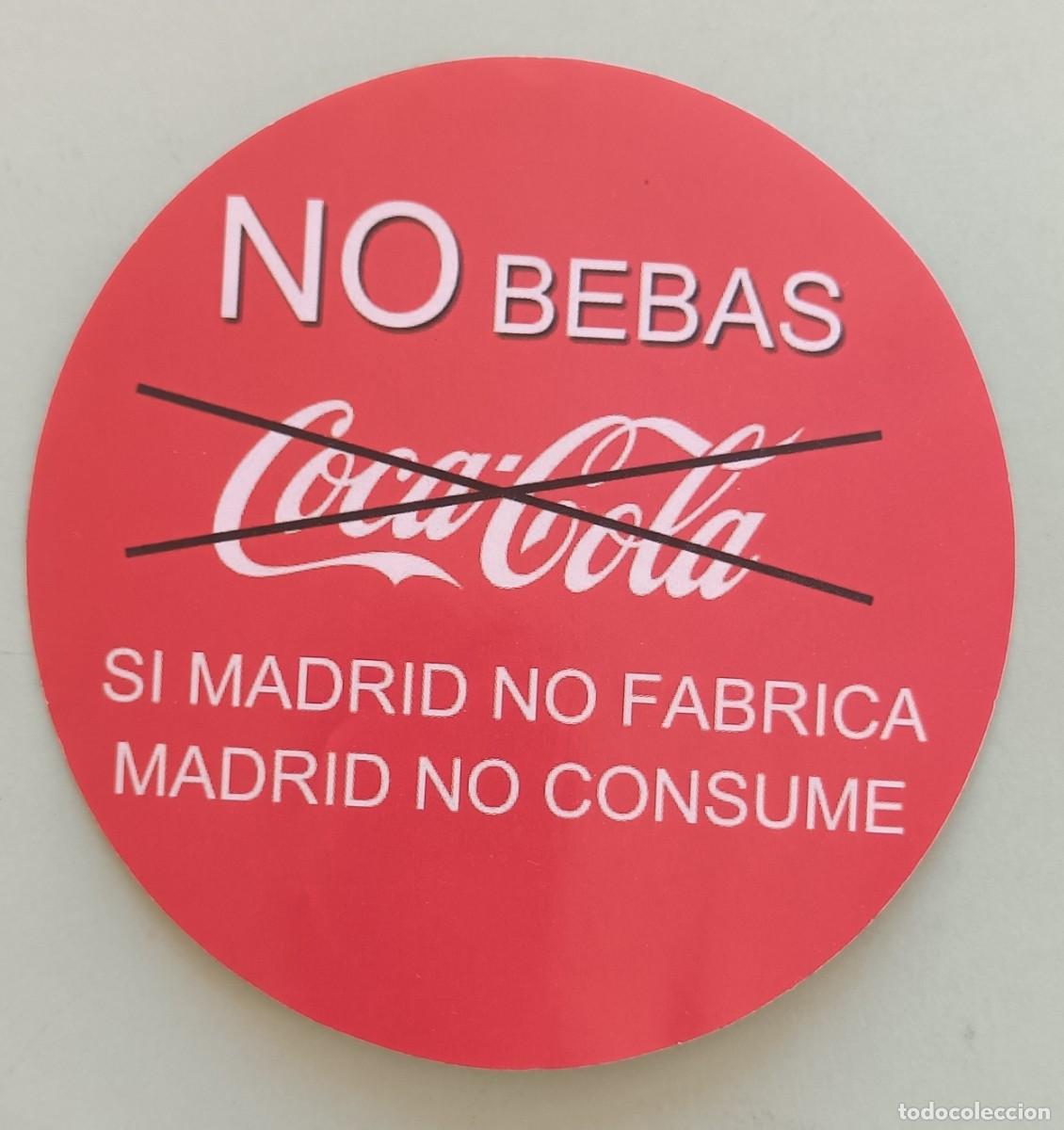 Pegatinas de colecci&oacute;n: No bebas Coca-Cola-Madrid-Pegatina. - Foto 1