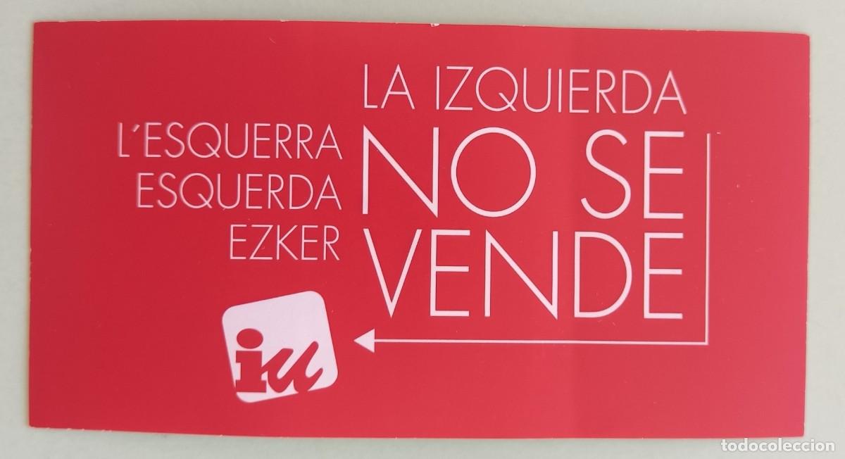 Autocollants de collection: Izquierda Unida-La izquierda no se vende.