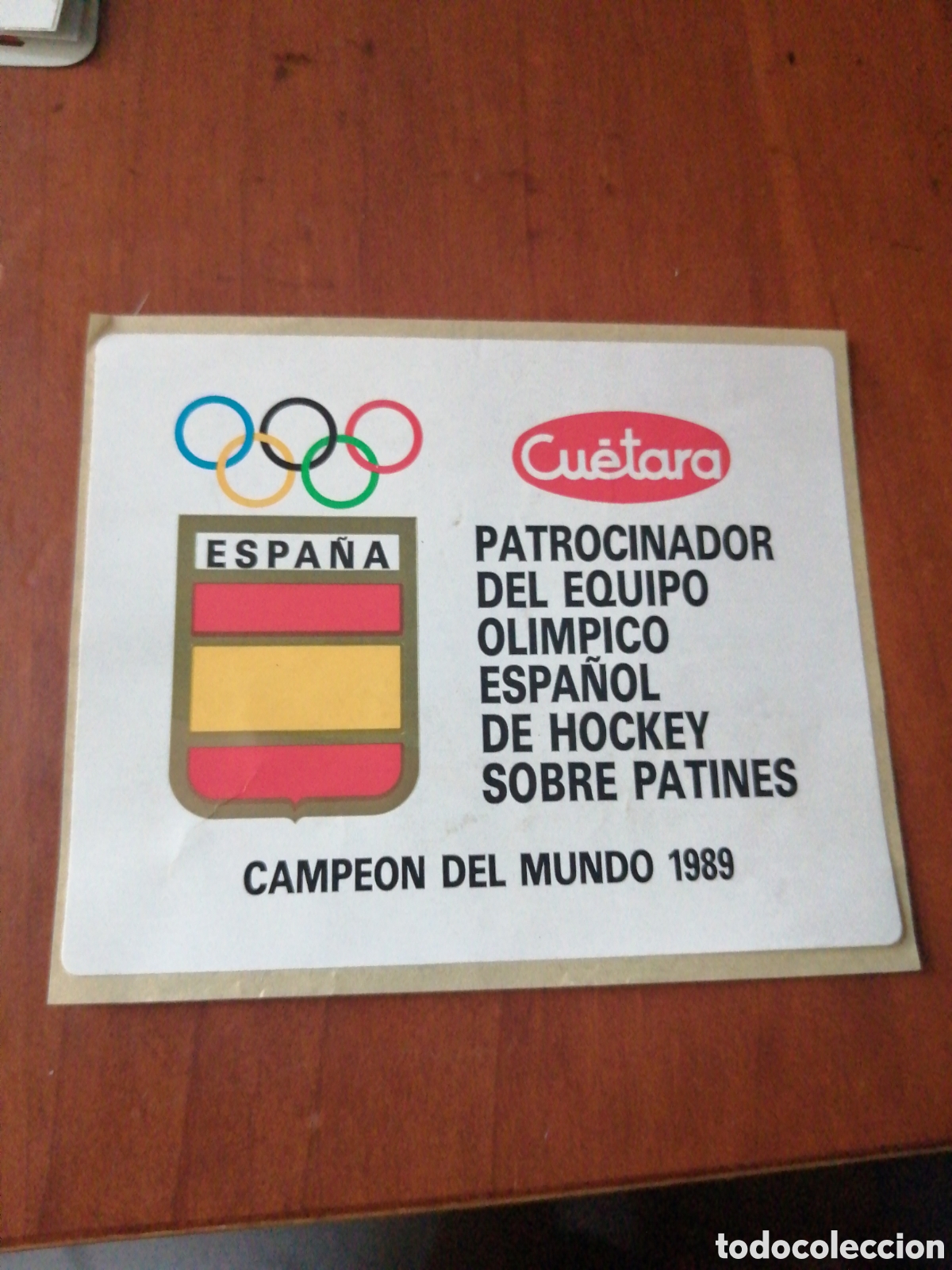 Autocollants de collection: PEGATINA CUETARA PATROCINADOR OLIMPICO ESPA&Ntilde;OL HOCKEY PATINES CAMPEON DEL MUNDO 1989