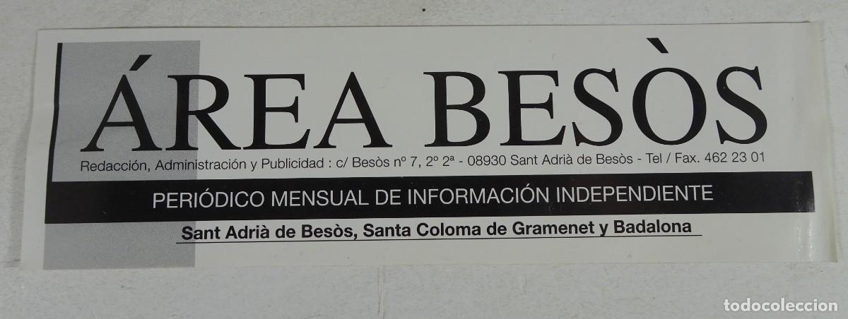 Pegatinas de colecci&oacute;n: PEGATINA , &Aacute;REA BES&Ograve;S, PERI&Oacute;DICO MENSUAL DE INFORMACI&Oacute;N INDEPENDIENTE, VER FOTOS