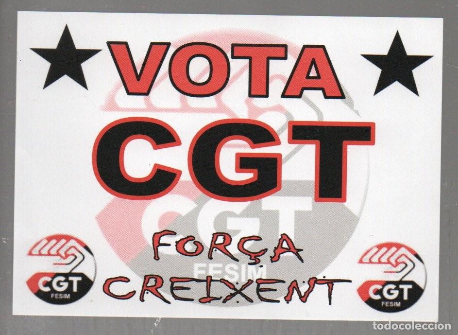 Pegatinas de colecci&oacute;n: PEGATINA O ADHESIVO, VOTA CGT - FOR&Ccedil;A CREIXENT. 15 X 10,5 CM.