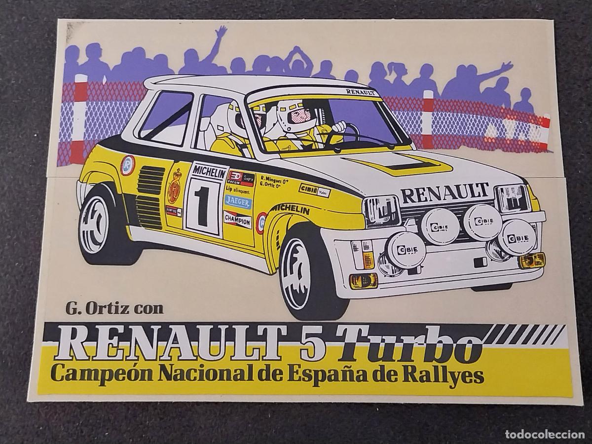 Pegatinas de colecci&oacute;n: RENAULT 5 TURBO CAMPEON ESPA&Ntilde;A RALLY PILOTO G ORTIZ PEGATINA ******** SIN USAR NUNCA 12,5X9,5CM