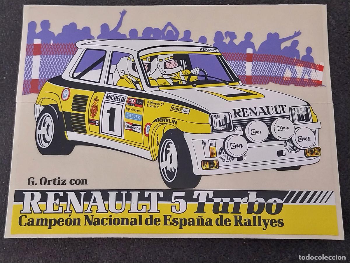 Pegatinas de colecci&oacute;n: RENAULT 5 TURBO CAMPEON ESPA&Ntilde;A RALLY PILOTO G ORTIZ PEGATINA **** SIN USAR NUNCA 12,5X9,5CM
