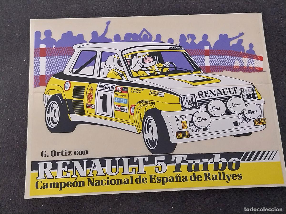Pegatinas de colecci&oacute;n: RENAULT 5 TURBO CAMPEON ESPA&Ntilde;A RALLY PILOTO G ORTIZ PEGATINA *** SIN USAR NUNCA 12,5X9,5CM