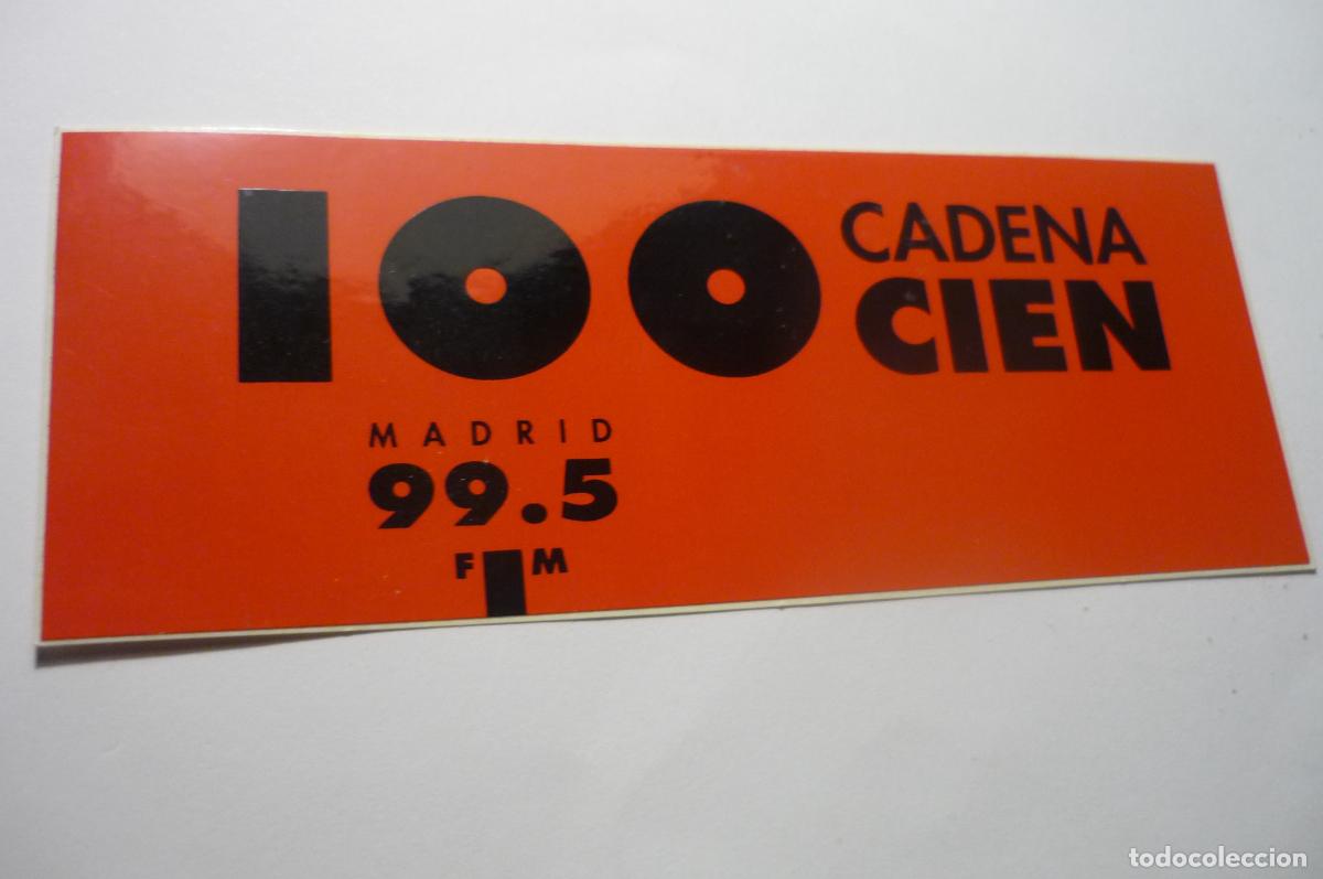 Pegatinas de colecci&oacute;n: pegatina radio cadena 100 madrid