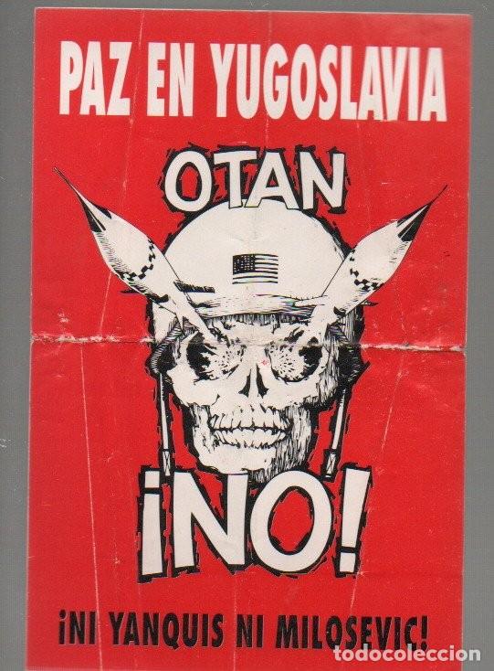 Pegatinas de colecci&oacute;n: ADHESIVO O PEGATINA, PAZ EN YUGOSLAVIA - OTAN &iexcl;NO!. &iexcl; NI YANQUIS NI MILOSEVIC!. 8 X 12,3 CM.
